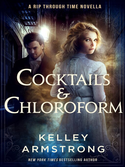 Title details for Cocktails & Chloroform by Kelley Armstrong - Available